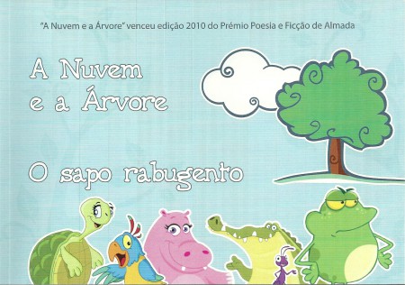 Livro " A Nuvem e a arvore/O Sapo rabugento"